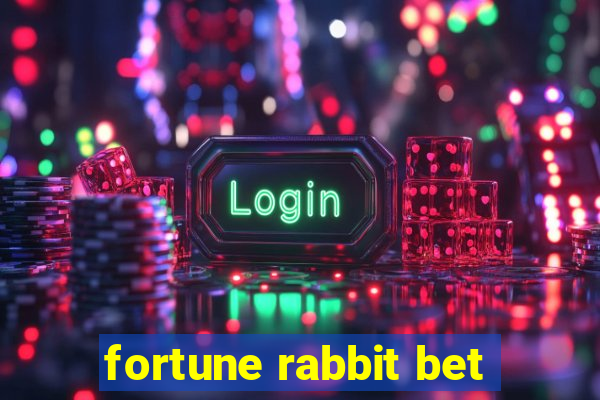 fortune rabbit bet